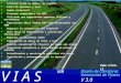 Diseño de Carreteras Generación de Planos Software hecho en Chile, en español Fácil de aprender y usar Ayuda contextual Formatos compatibles con MOP Utilizado