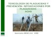 TOXICOLOGÍA DE PLAGUICIDAS Y PREVENCIÓN INTOXICACIONES POR PLAGUICIDAS ACHS Seminario ADIAC A.G. 2009