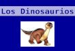 Los Dinosaurios. ¿Qué es un dinosaurio? Los dinosaurios eran reptiles terrestres - animales con espina dorsal, cuatro patas y piel impermeable cubierta