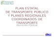 Plan estatal de transporte público y planes regionales coordinados de transporte
