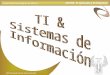 IS5706.TI aplicada a la Empresa Universidad Tecnológica de México MTI Fernando Carlos Rivero Esqueda