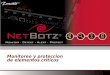 Monitoreo y proteccion de elementos criticos. 2 NetBotz llena el hueco de la Amenaza Física Factores Humanos Acceso NO Autorizado Errores Humanos Negligencia