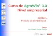 Curso de AgroWin® 3.0 Nivel empresarial Sesión 1. Módulo de contabilidad I Asesor Ing. Nátaly Henao Osorio