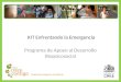 KIT Enfrentando la Emergencia Programa de Apoyo al Desarrollo Biopsicosocial Protección Integral a la Infancia