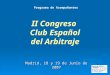 II Congreso Club Español del Arbitraje Madrid, 18 y 19 de Junio de 2007 Programa de Acompañantes