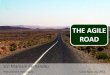 The agile road  - Tacna Agile Day 2012