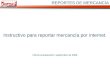 REPORTES DE MERCANCÍA Instructivo para reportar mercancía por internet. Última actualización: septiembre de 2008