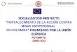 SOCIALIZACIÓN PROYECTO FORTALECIMIENTO DE LA ACCIÓN CONTRA MINAS ANTIPERSONAL FINANCIADO POR LA UNIÓN EUROPEA EN COLOMBIA FINANCIADO POR LA UNIÓN EUROPEAPUTUMAYO