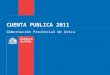 CUENTA PUBLICA 2011 Gobernación Provincial de Arica
