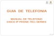 GUIA DE TELEFONIA MANUAL DE TELEFONO CISCO IP PHONE 7911 SERIES 24/01/10