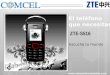 ZTE-S516 El teléfono que necesitas Escucha tu mundo 