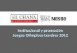 Institucional y promoción Juegos Olímpicos Londres 2012