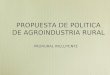 PROPUESTA DE POLITICA DE AGROINDUSTRIA RURAL PRORURAL INCLUYENTE