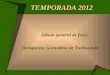 TEMPORADA 2012 Álbum general de fotos Delegación Granadina de Taekwondo