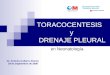 TORACOCENTESIS y DRENAJE PLEURAL en Neonatología. Dr. Antonio Cuñarro Alonso 29 de Septiembre de 2006