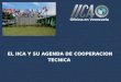 EL IICA Y SU AGENDA DE COOPERACION TECNICA Oficina en Venezuela