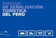 Manual señalizacion turistica del peru 2011