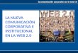 La comunicación corporativa en la web 2.0 © 201 0 Ipso s LA NUEVA COMUNICACIÓN CORPORATIVA E INSTITUCIONAL EN LA WEB 2.0