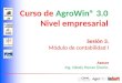 Curso de AgroWin® 3.0 Nivel empresarial Sesión 3. Módulo de contabilidad I Asesor Ing. Nátaly Henao Osorio