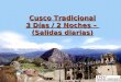 Cusco Tradicional 3 Días / 2 Noches – (Salidas diarias) Chat en línea: invtravelservice@hotmail.com