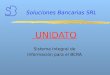 Soluciones Bancarias SRL UNIDATO Sistema Integral de Información para el BCRA