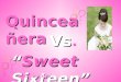 Quinceañera Sweet SixteenSweet Sixteen By Kiki and Katie