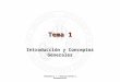 Informática I – Biblioteconomía y Documentación Tema 1 Introducción y Conceptos Generales