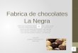 Fabrica de chocolates la negra. producto final diseño de proyectos