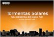 Tormentas Solares ¿Posible apocalipsis?