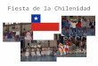 Fiesta de la Chilenidad. INTRODUCCION Septiembre es el mes de la patria y como ya es costumbre nuestro colegio celebra la fiesta de la Chilenidad donde