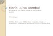 María Luisa Bombal PS Literatura, cine y otros medios de comunicación SS 2012 Miriam Jörgen B OMBAL, María Luisa (1996): Obras completas. Introd. y recopilación: