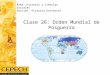 Clase 26: Orden Mundial de Posguerra Área: Historia y Ciencias Sociales Sección: Historia Universal