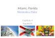 Miami, Florida Capítulo 4 Español II Bienvenido a Miami