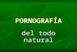 Pornographie naturelle
