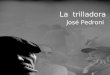 "La Trilladora" -poema de José Pedroni