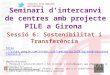 Sessio 6 Seminari PILE Girona