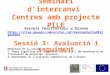 Seminari Pile Girona - sessio 3