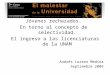 Jóvenes rechazados. En torno al concepto de selectividad. El ingreso a las licenciaturas de la UNAM Andrés Lozano Medina Septiembre 2009
