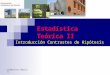 Estadística Teórica II Introducción Contrastes de Hipótesis
