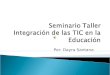 Seminario taller integración de las tic