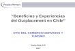 Beneficios y Experiencias del Outplacement en Chile OTIC DEL COMERCIO SERVICIOS Y TURISMO Danilo Rojic S-R 2007
