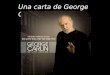 Bellas fotos y una carta de George Carlin
