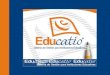 Titulos Gestión Académica Gestión Administrativa ¿ Para quién es Educatio ® ? ¿ Qué otras ventajas tiene Educatio ® ? ¿ Quiénes confiaron en Educatio