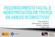 Reconocimiento facial e identificación de textos en videos interactivos - Ramis - Perales - Bibiloni