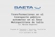 Programa de Transporte y Territorio, Facultad de Filosofía y Letras, UBA 14 de septiembre de 2007 Transformaciones en el transporte público automotor en