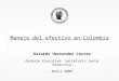 Manejo del efectivo en Colombia Gerardo Hernandez Correa Gerente Ejecutivo- Secretario Junta Directiva Abril 2009