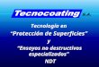 Tecnología en Protección de Superficies y Ensayos no destructivos especializados NDT