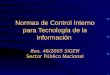 Normas de Control Interno para Tecnología de la Información Res. 48/2005 SIGEN Sector Público Nacional