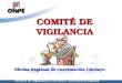 COMITÉ DE VIGILANCIA Oficina Regional de Coordinación Chiclayo Gerencia de Organización Electoral y Coordinación Regional