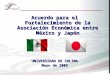 Acuerdo para el Fortalecimiento de la Asociación Económica entre México y Japón UNIVERSIDAD DE COLIMA Mayo de 2005